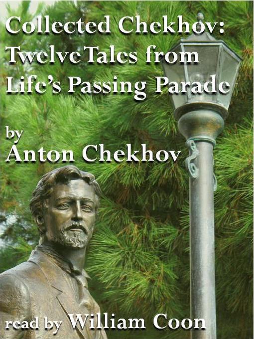 Title details for Twelve Tales from Life's Passing Parade by Anton Chekhov - Available